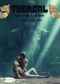 Grzegorz Rosinski et Jean Van Hamme - Thorgal Tome 6 : City of the Lost God.