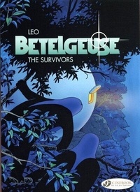  Leo - Bételgeuse Tome 2 : The survivors.