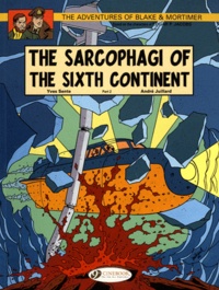 André Juillard et Yves Sente - Blake & Mortimer Tome 10 : The sarcophagi of the sixth continent - Part 2.