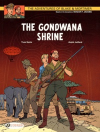 André Juillard et Yves Sente - Blake & Mortimer Tome 11 : The Gondwana Shri.