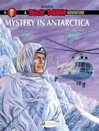 Francis Bergèse - A Buck Danny Adventure Tome 6 : Mystery in Antarctica.