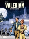 Pierre Christin et Jean-Claude Mézières - Valerian and Laureline Tome 23 : The Future is Waiting.