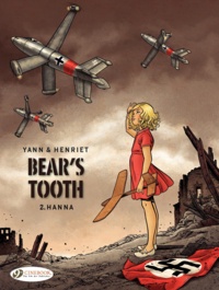  Yann et Alain Henriet - Bear's tooth Tome 2 : Hanna.