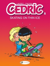  Cauvin et  Laudec - Cedric- Volume 6 - Skating on Thin Ice.