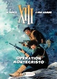 William Vance et Jean Van Hamme - XIII - Volume 15 - Operation Montecristo.