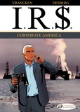 Stephen Desberg et Bernard Vrancken - IRS Tome 5 : Corporate America.