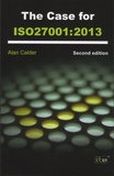 Alan Calder - The Case for the ISO27001:2013.