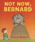 David McKee - Not Now, Bernard.