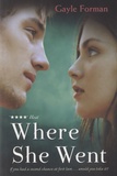 Gayle Forman - Where She Went.