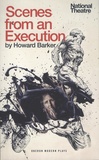Howard Barker - Scenes from an Execution.