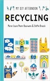 Marie-Laure Pham-Bourwens - My DIY afternoon - Recycling.