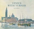 Ian Warrell - Venice with turner.