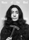  Tate Publishing - Yoko Ono - Music of the Mind.
