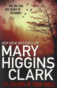 Mary Higgins Clark - The Shadow of your Smile.