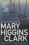 Mary Higgins Clark - Two Little Girls in Blue.