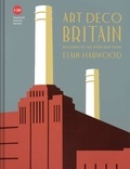 Elain Harwood - Art deco britain.