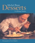 Michel Roux - Desserts. - A lifelong passion.