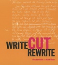 Dirk van Hulle et Mark Nixon - Write Cut Rewrite - The Cutting-Room Floor of Modern Literature.