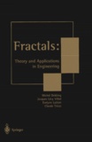 Evelyne Lutton et Claude Tricot - FRACTALS : THEORY AND APPLICATIONS IN ENGINEERING.