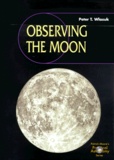 Peter-T Wlasuk - Observing the Moon. - Includes CD-Rom.