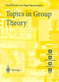 Olga Tabachnikova et Geoff Smith - Topics In Group Theory.