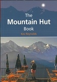 Kev Reynolds - The mountain hut book.