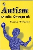 Donna Williams - Autism - An Inside-Out approach.