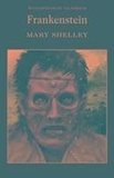Mary Shelley - Frankenstein or The Modern Prometheus.