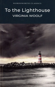 Virginia Woolf - To the Lighthouse.