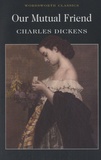 Charles Dickens - Our Mutual Friend.