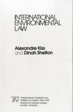 Alexandre Kiss - International Environmental Law.