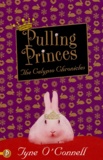 Tyne O'Connell - Pulling Princes - The Calypso Chronicles.