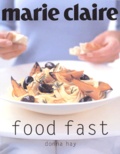 Donna Hay - Marie Claire Food Fast.