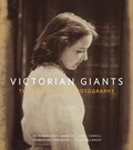 Philip Prodger - Victorian giants: the birth of art photography.