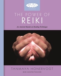Tanmaya Honervogt - The Power of Reiki - An ancient hands-on healing technique.