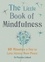 Dr Patrizia Collard - The Little Book of Mindfulness - 10 minutes a day to less stress, more peace.