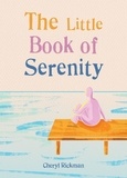 Cheryl Rickman - The Little Book of Serenity.