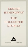 Ernest Hemingway - Collected Stories.