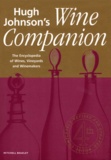 Hugh Johnson - Wine Companion - The Encyclopedia of Wines, Vineyards and Winemakers, 4th edition completely revised and updated.