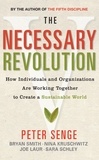 Bryan Smith et Joe Laur - The Necessary Revolution - How Individuals and Organizations are Working Together to Create a Sustainable World.