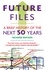 Richard Watson - Future Files - A Brief History of the Next 50 Years.