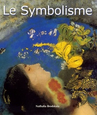 Nathalia Brodskaïa - Le Symbolisme.