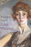 Edith Wharton - Twilight Sleep.