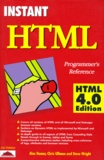 Steve Wirght et Alex Homer - Instant Html 4.0. Programmer'S Reference, 2nd Edition, Edition En Anglais.