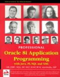  Collectif - Professional Oracle 8i Application Programming With Java, Pl/Sql And Xml.