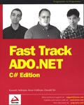 Kevin Hoffman et Donald Xie - Fast Track Ado.Net. C# Edition.