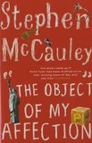 Stephen McCauley - The Object of My Affection.