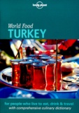 Dani Valent et Jim Masters - Turkey. For People Who Live To Eat, Drink & Travel.