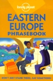  Collectif - Eastern Europe Phrasebook. 3rd Edition.