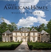 William Baker - Great american homes.